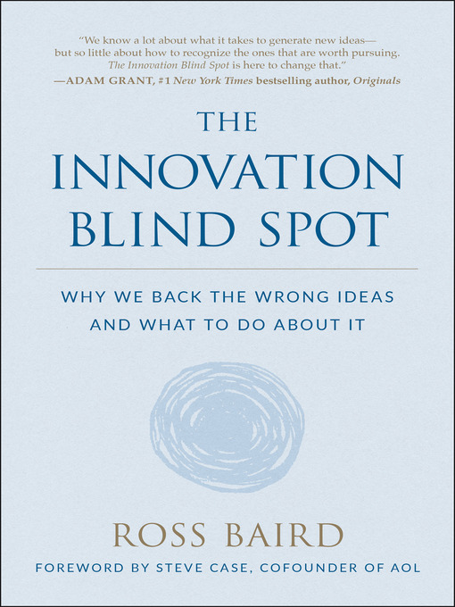 Title details for The Innovation Blind Spot by Ross Baird - Wait list